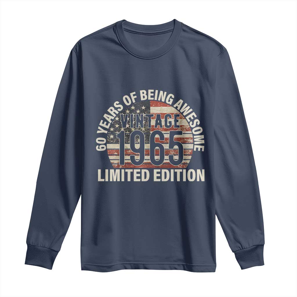60th Birthday Long Sleeve Shirt Vintage 1965 Limited Edition 60 Years Of Being Awesome American Flag - Wonder Print Shop