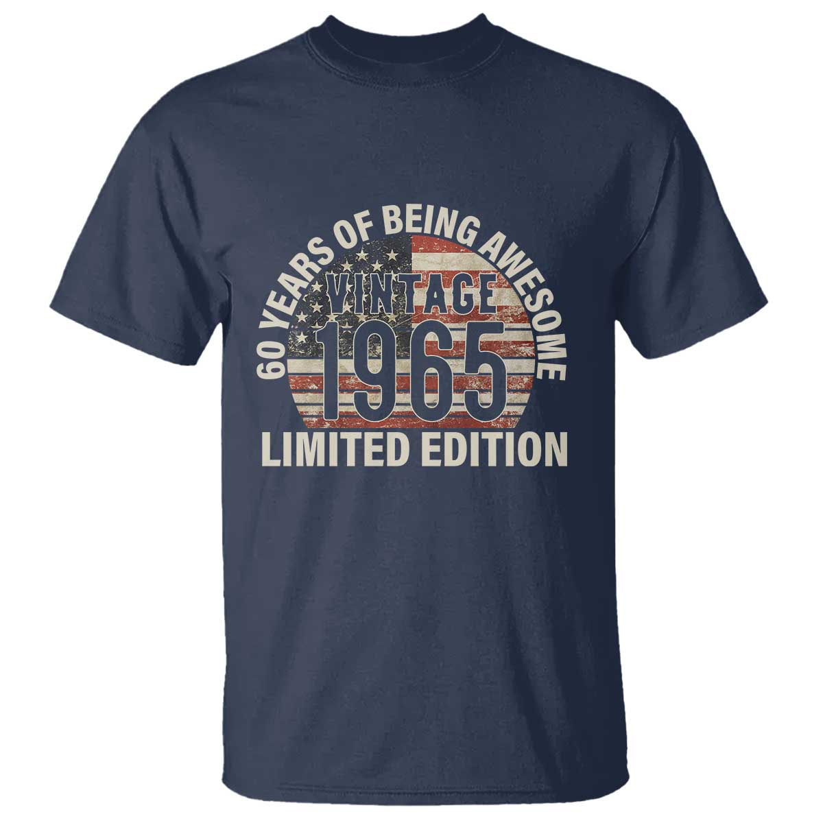 60th Birthday T Shirt Vintage 1965 Limited Edition 60 Years Of Being Awesome American Flag - Wonder Print Shop