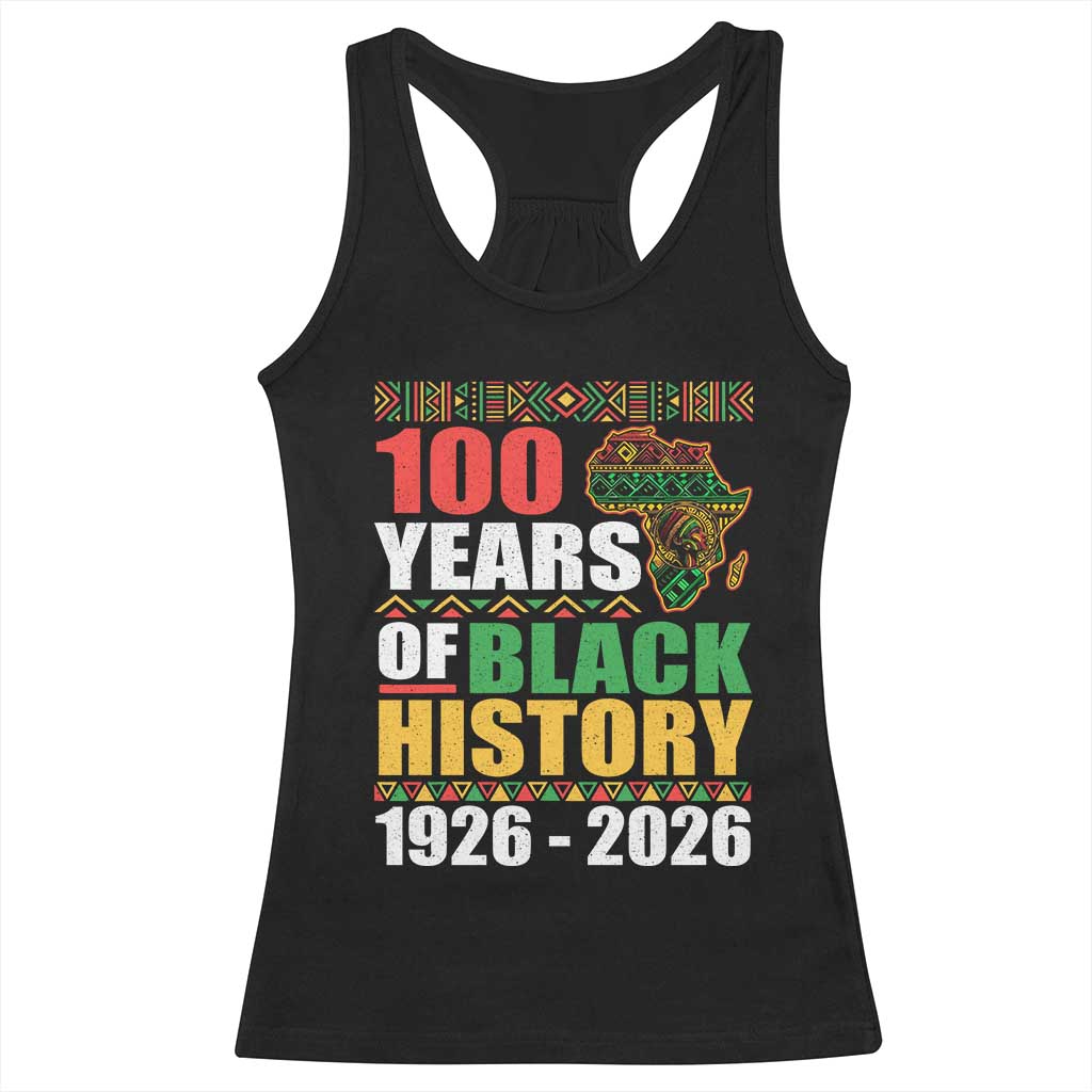 100 Years Of Black History 1926 2026 Centennial Racerback Tank Top Africa Map