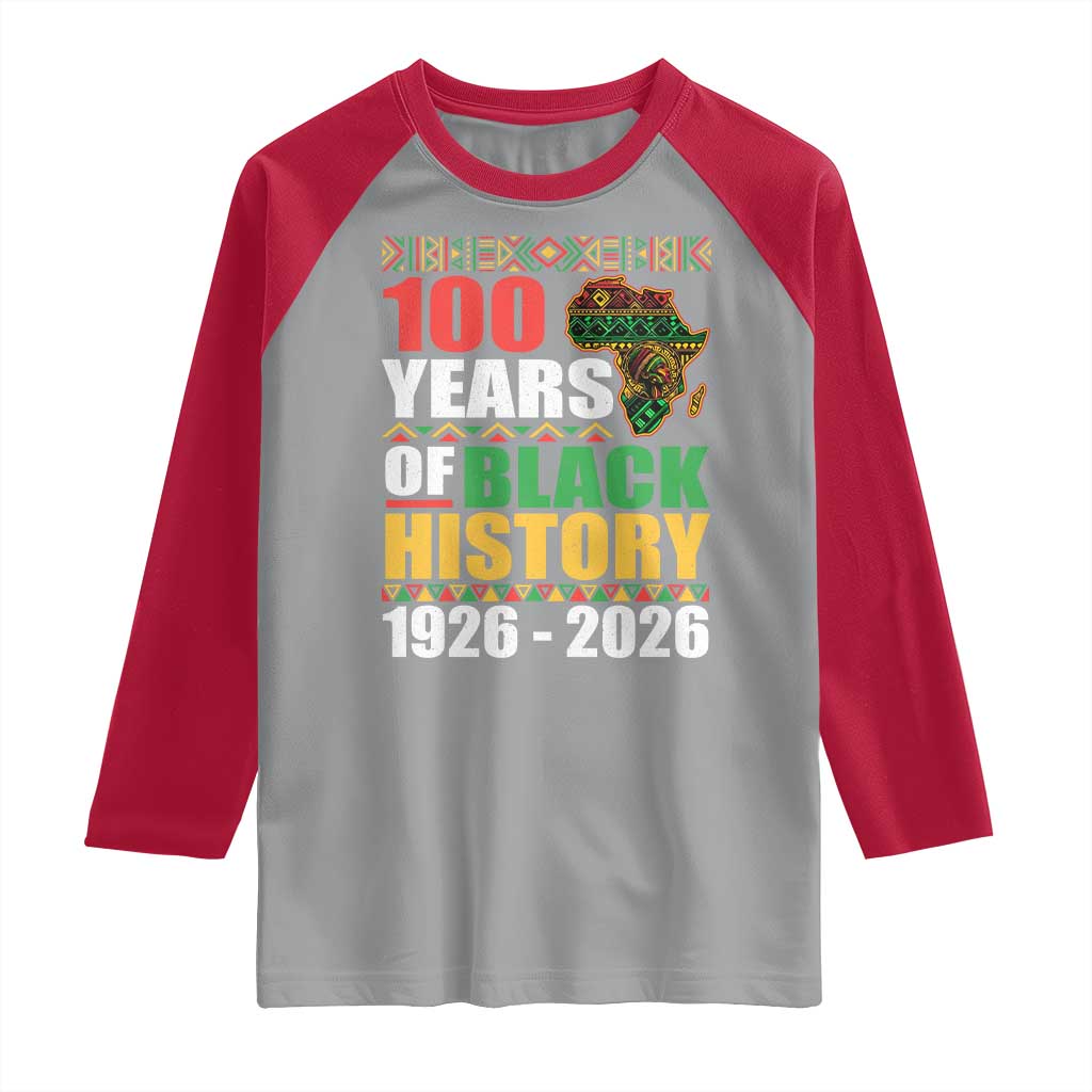 100 Years Of Black History 1926 2026 Centennial Raglan Shirt Africa Map