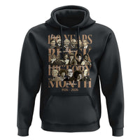 100 Years Of Black History Month Hoodie African American Historical Figures