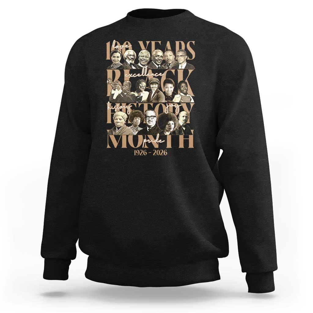 100 Years Of Black History Month Sweatshirt African American Historical Figures
