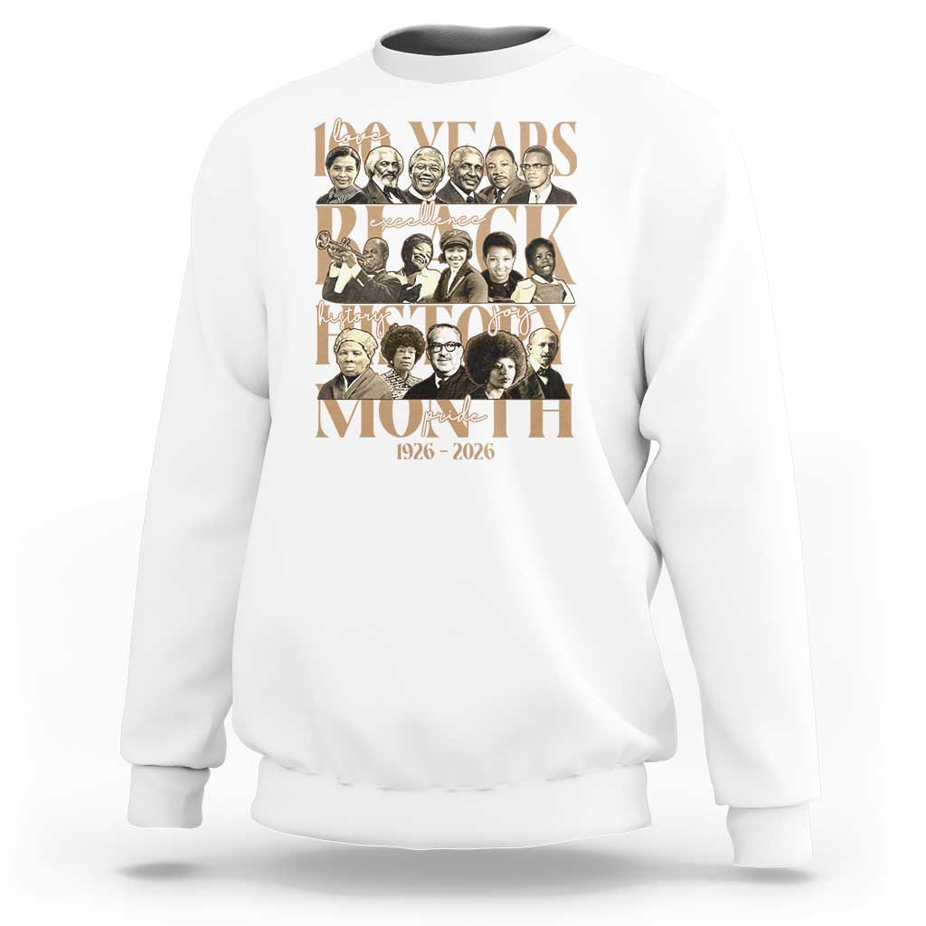 100 Years Of Black History Month Sweatshirt African American Historical Figures