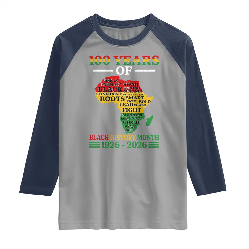 100 Years Of Black History Month Raglan Shirt Centennial Of Black Culture