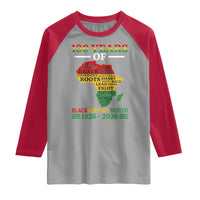 100 Years Of Black History Month Raglan Shirt Centennial Of Black Culture