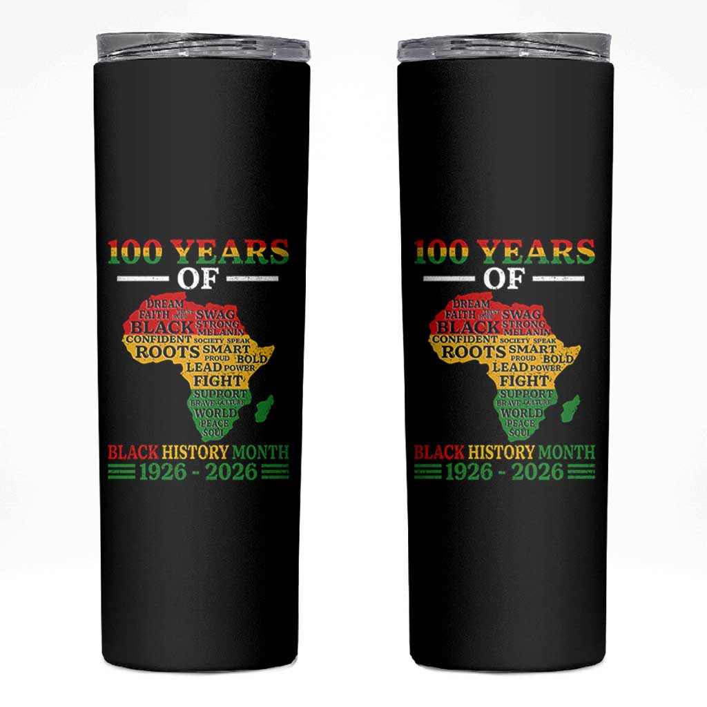100 Years Of Black History Month Skinny Tumbler Centennial Of Black Culture