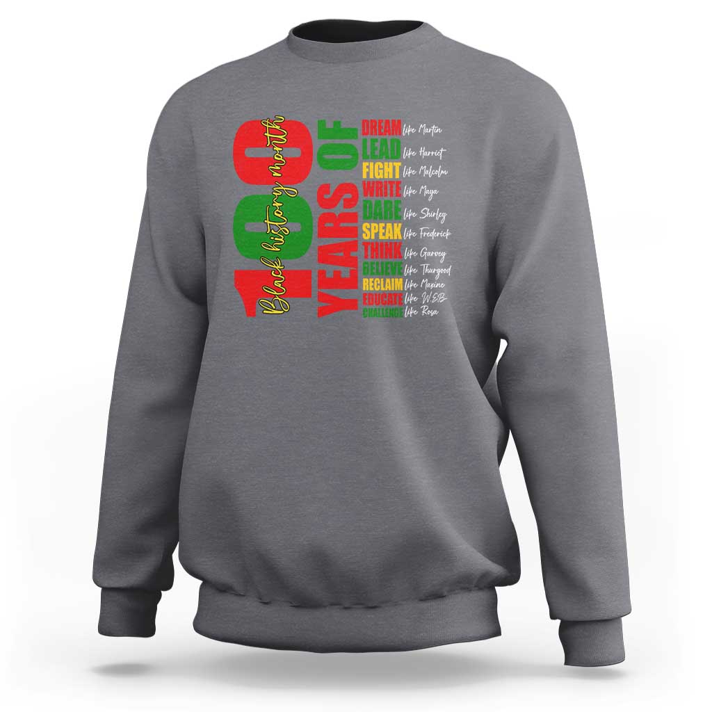 100 Years Of Black History Sweatshirt African American Historical Figures African American Teacher