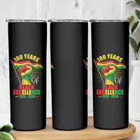 100 Years Of Black Excellence Skinny Tumbler Centennial Black History Month