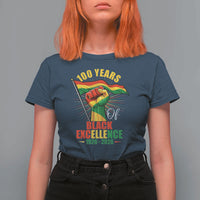 100 Years Of Black Excellence T Shirt For Women Centennial Black History Month