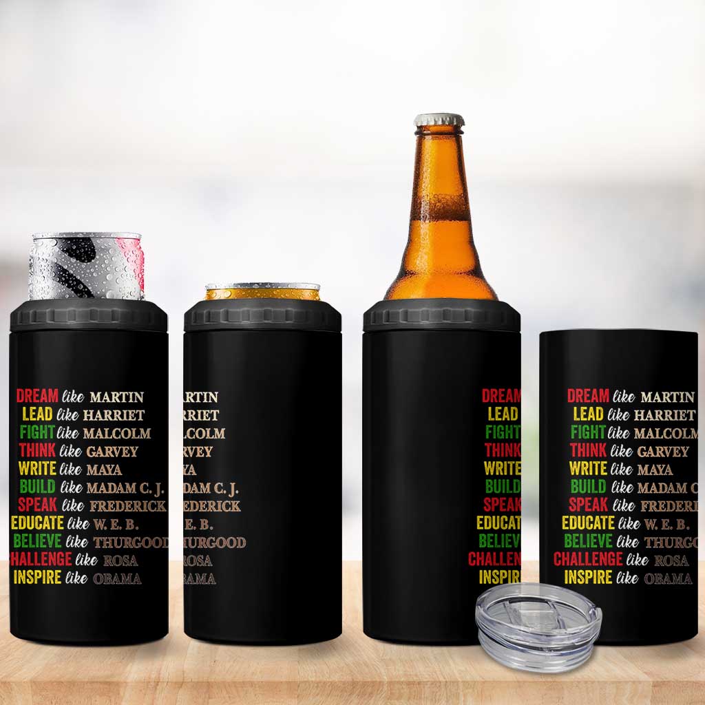 Black History Dream Like Martin Lead Like Harriet 4 in 1 Can Cooler Tumbler African American Leaders