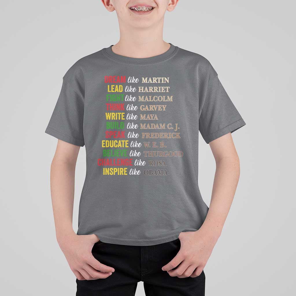 Black History Dream Like Martin Lead Like Harriet T Shirt For Kid African American Leaders