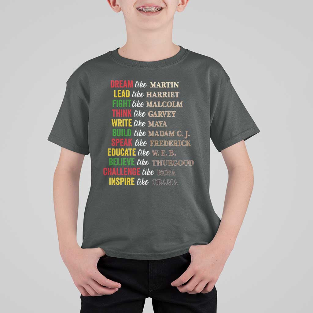 Black History Dream Like Martin Lead Like Harriet T Shirt For Kid African American Leaders