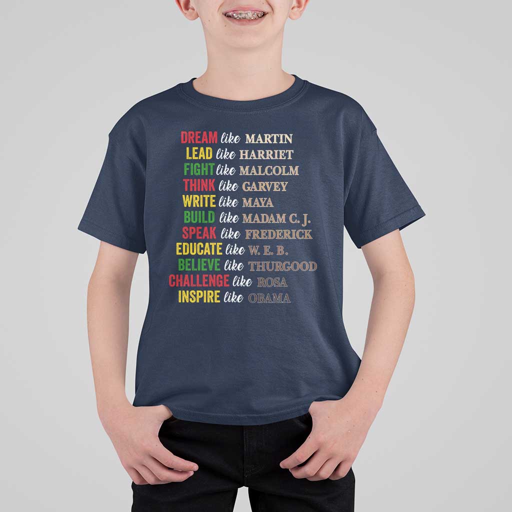 Black History Dream Like Martin Lead Like Harriet T Shirt For Kid African American Leaders