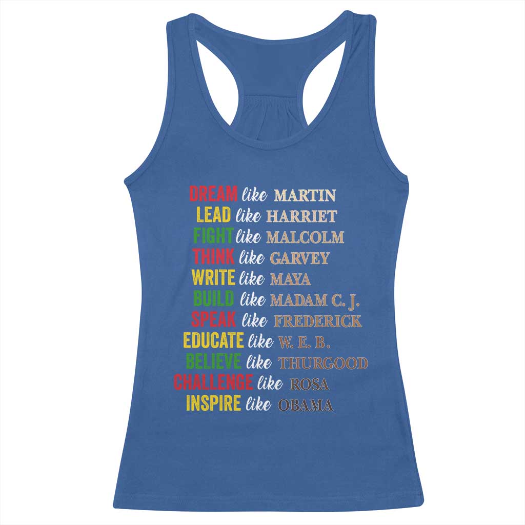 Black History Dream Like Martin Lead Like Harriet Racerback Tank Top African American Leaders