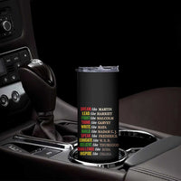 Black History Dream Like Martin Lead Like Harriet Skinny Tumbler African American Leaders