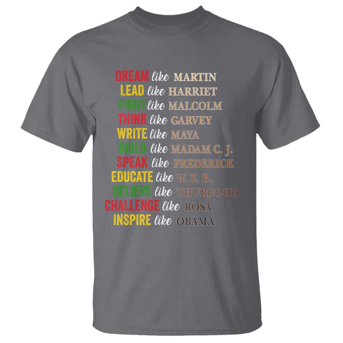 Black History Dream Like Martin Lead Like Harriet T Shirt African American Leaders