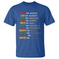 Black History Dream Like Martin Lead Like Harriet T Shirt African American Leaders