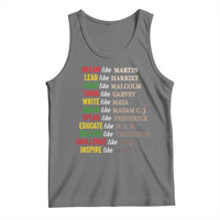 Black History Dream Like Martin Lead Like Harriet Tank Top African American Leaders