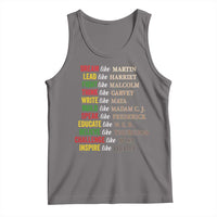 Black History Dream Like Martin Lead Like Harriet Tank Top African American Leaders