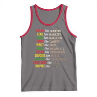 Black History Dream Like Martin Lead Like Harriet Tank Top African American Leaders