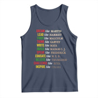 Black History Dream Like Martin Lead Like Harriet Tank Top African American Leaders