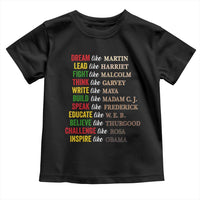 Black History Dream Like Martin Lead Like Harriet Toddler T Shirt African American Leaders