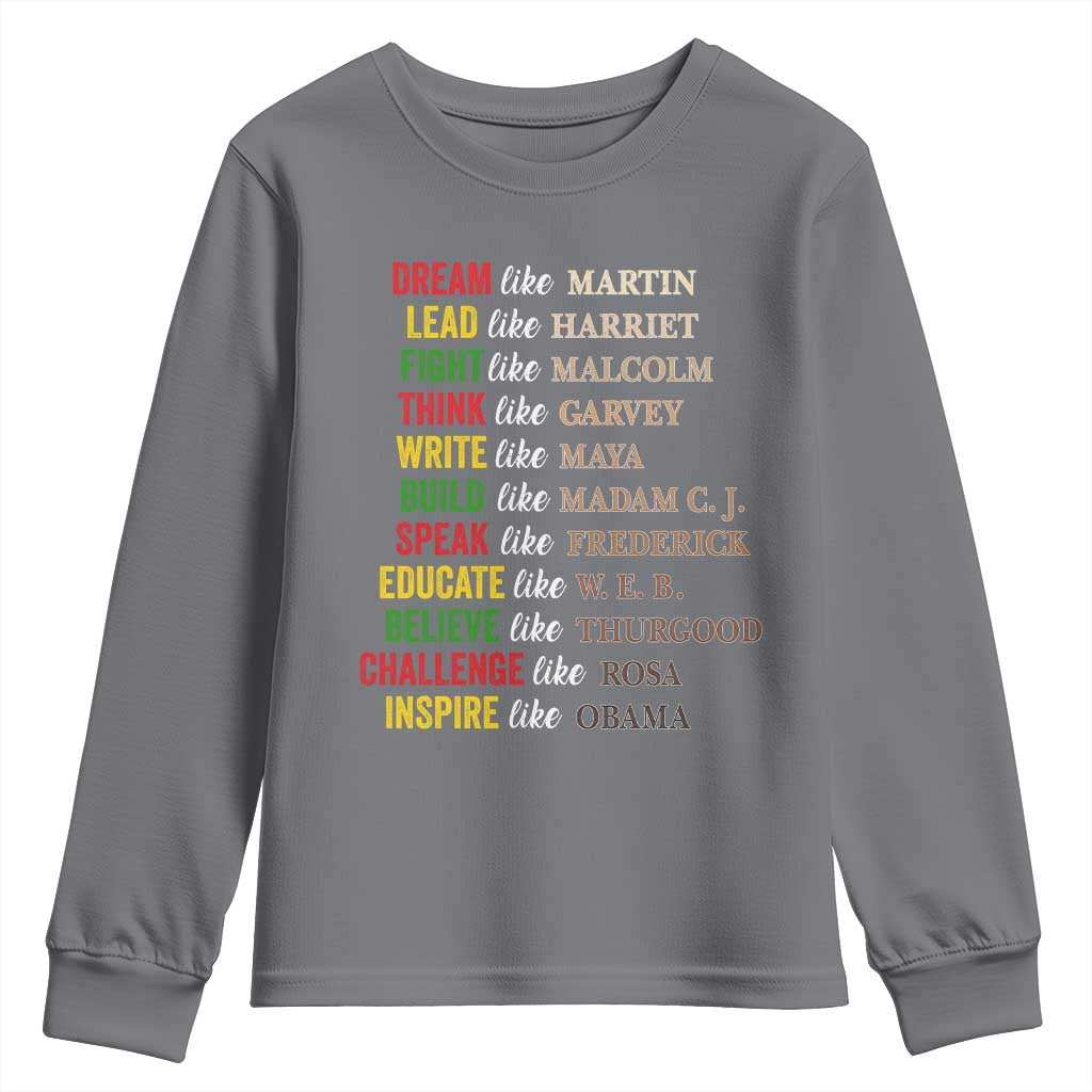 Black History Dream Like Martin Lead Like Harriet Youth Sweatshirt African American Leaders