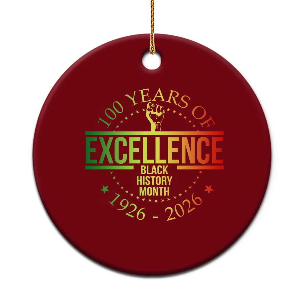 100 Years Of Excellence Black History Month 1926 2026 Ceramic Ornament