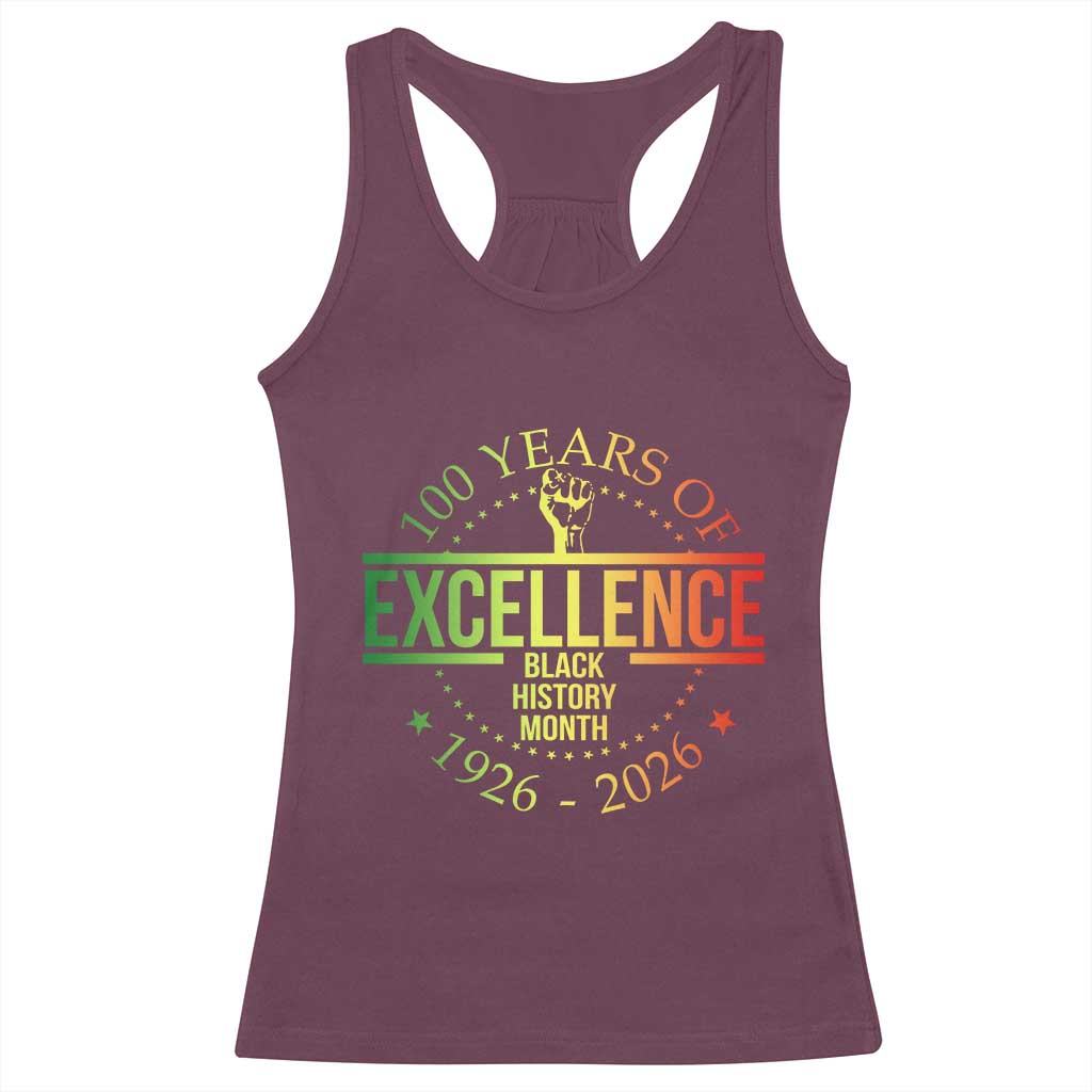100 Years Of Excellence Black History Month 1926 2026 Racerback Tank Top