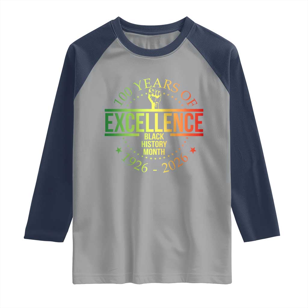 100 Years Of Excellence Black History Month 1926 2026 Raglan Shirt