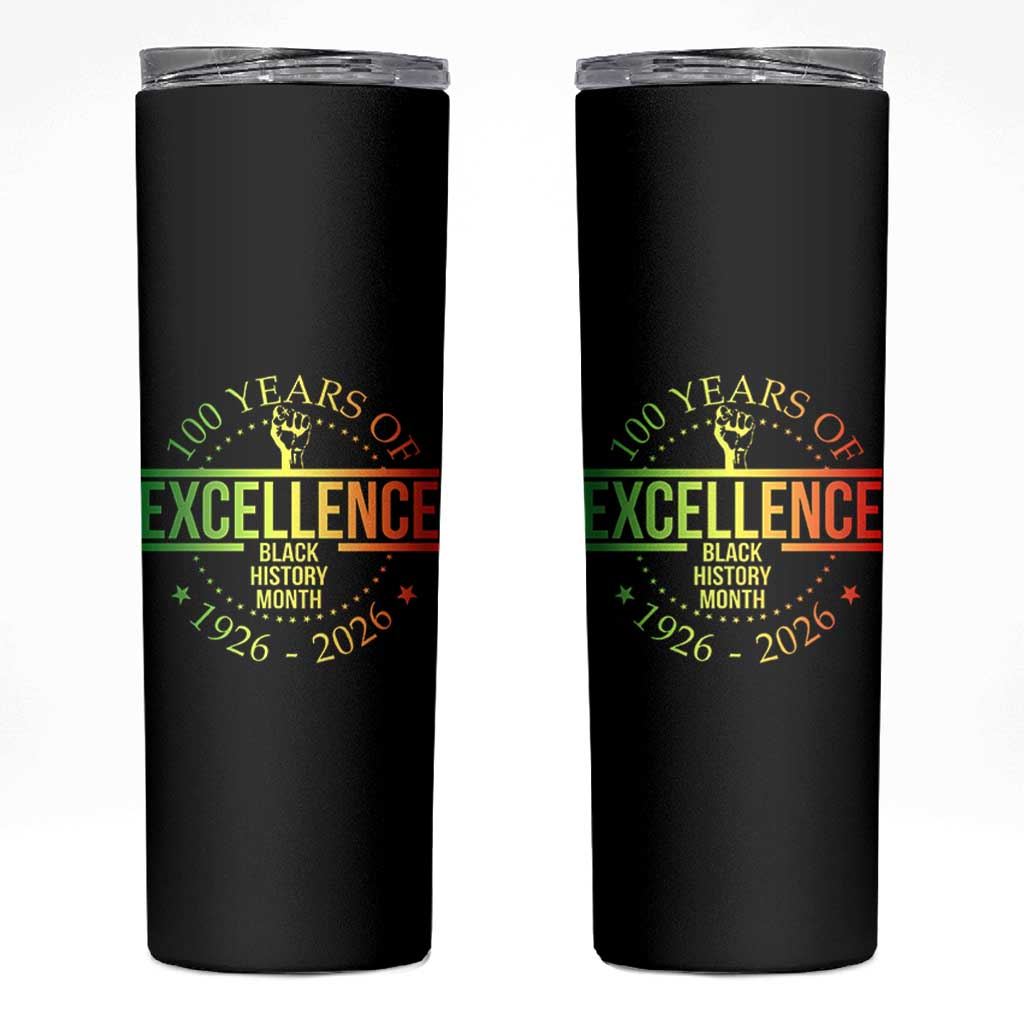 100 Years Of Excellence Black History Month 1926 2026 Skinny Tumbler