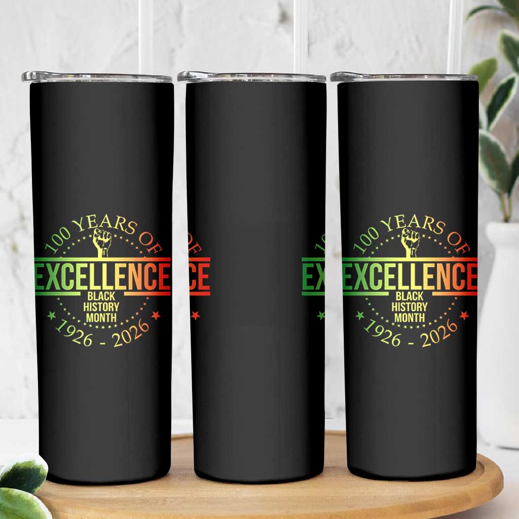 100 Years Of Excellence Black History Month 1926 2026 Skinny Tumbler