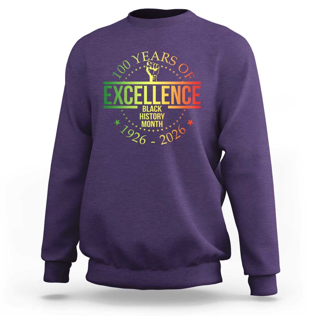100 Years Of Excellence Black History Month 1926 2026 Sweatshirt