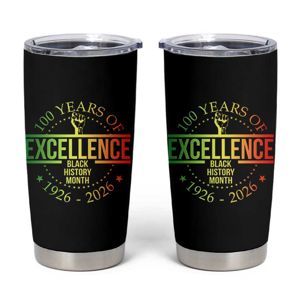 100 Years Of Excellence Black History Month 1926 2026 Tumbler Cup