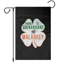 Prone to Shenanigans and Malarkey Garden Flag Funny St Patricks Day Shamrock