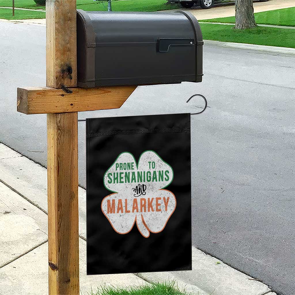 Prone to Shenanigans and Malarkey Garden Flag Funny St Patricks Day Shamrock