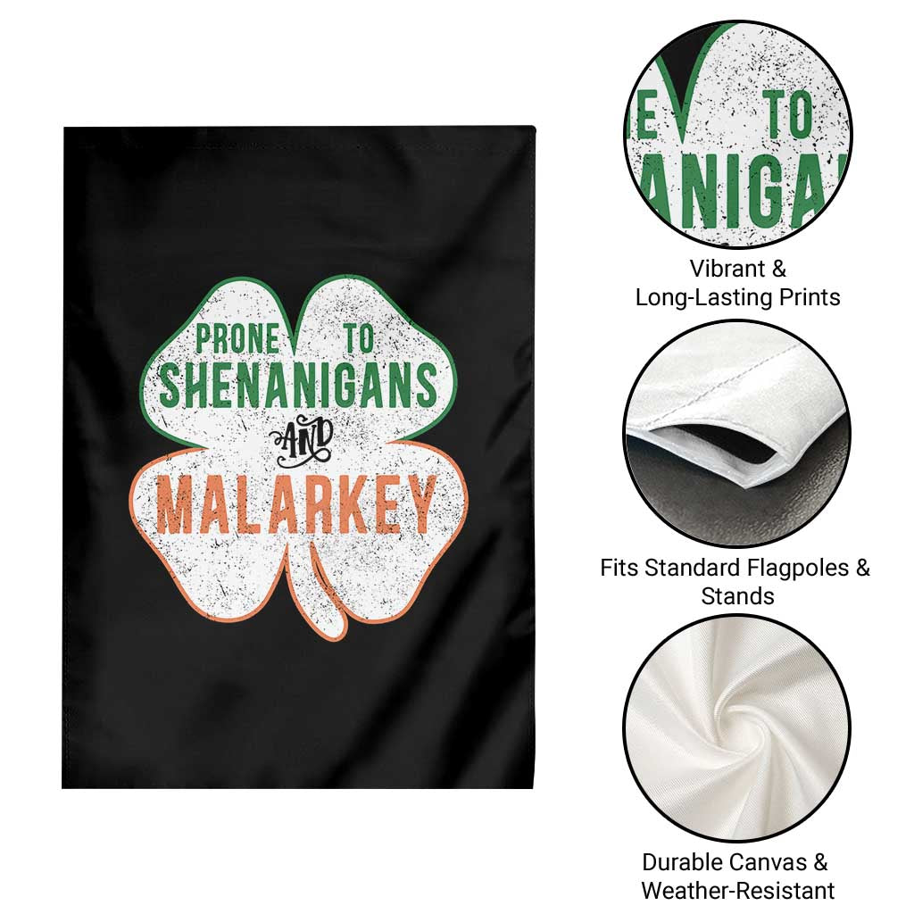 Prone to Shenanigans and Malarkey Garden Flag Funny St Patricks Day Shamrock