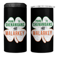 Prone to Shenanigans and Malarkey 4 in 1 Can Cooler Tumbler Funny St Patricks Day Shamrock
