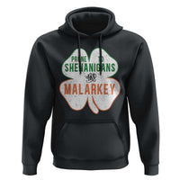 Prone to Shenanigans and Malarkey Hoodie Funny St Patricks Day Shamrock