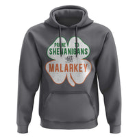 Prone to Shenanigans and Malarkey Hoodie Funny St Patricks Day Shamrock