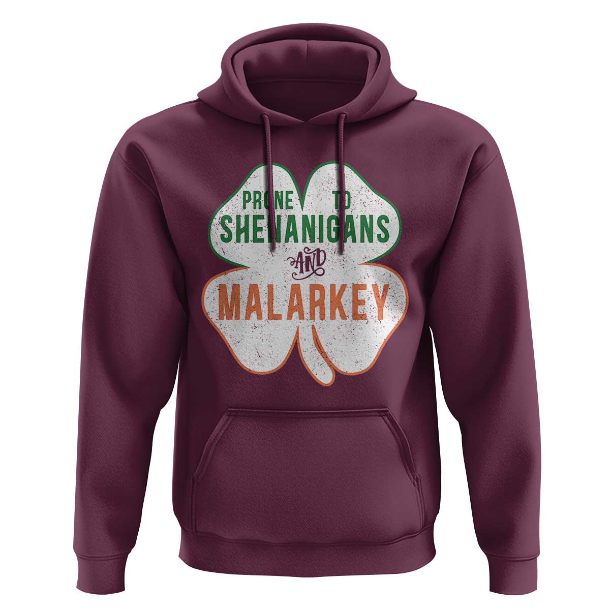 Prone to Shenanigans and Malarkey Hoodie Funny St Patricks Day Shamrock