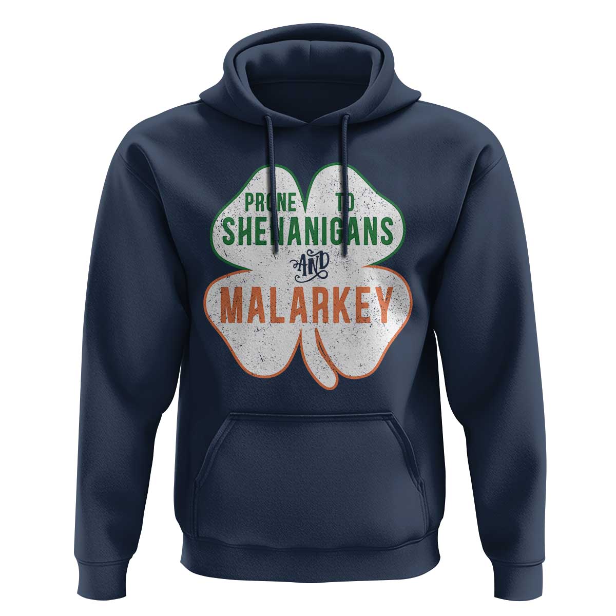 Prone to Shenanigans and Malarkey Hoodie Funny St Patricks Day Shamrock