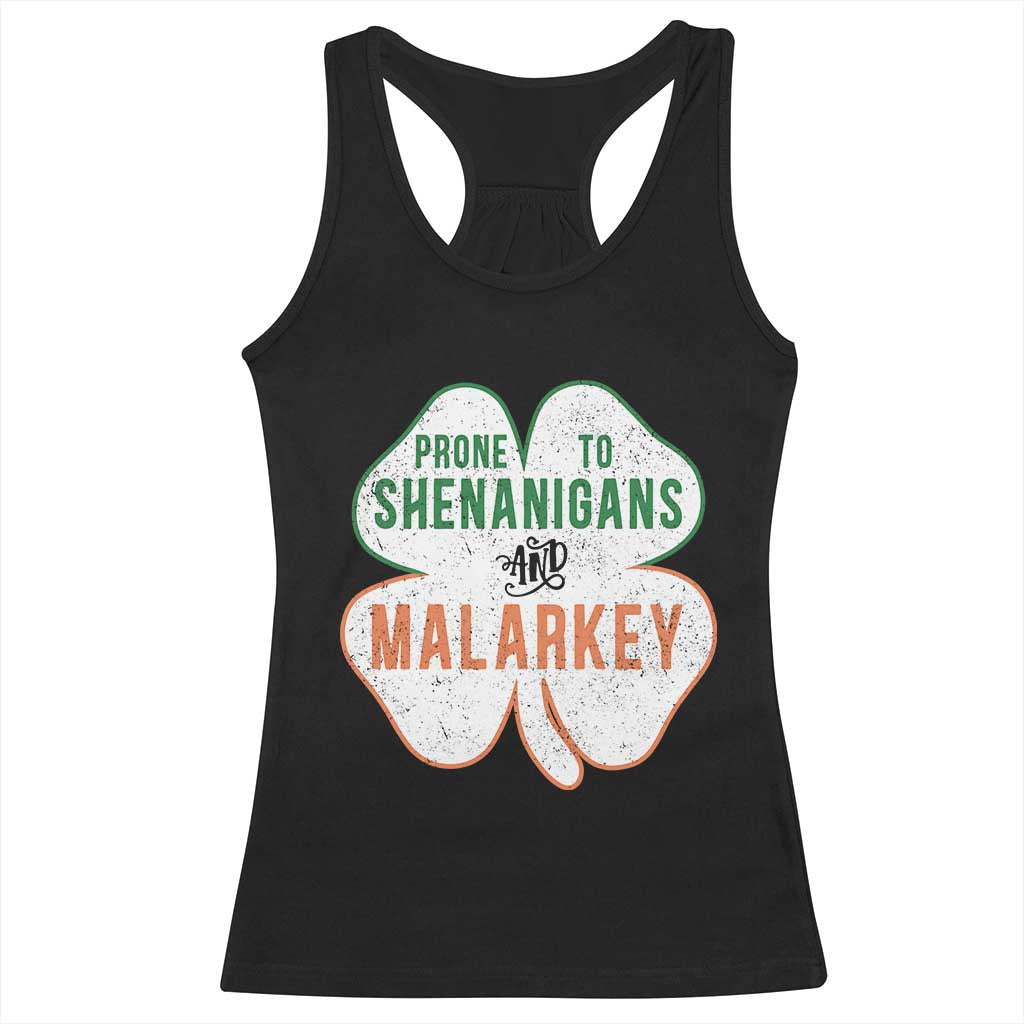 Prone to Shenanigans and Malarkey Racerback Tank Top Funny St Patricks Day Shamrock