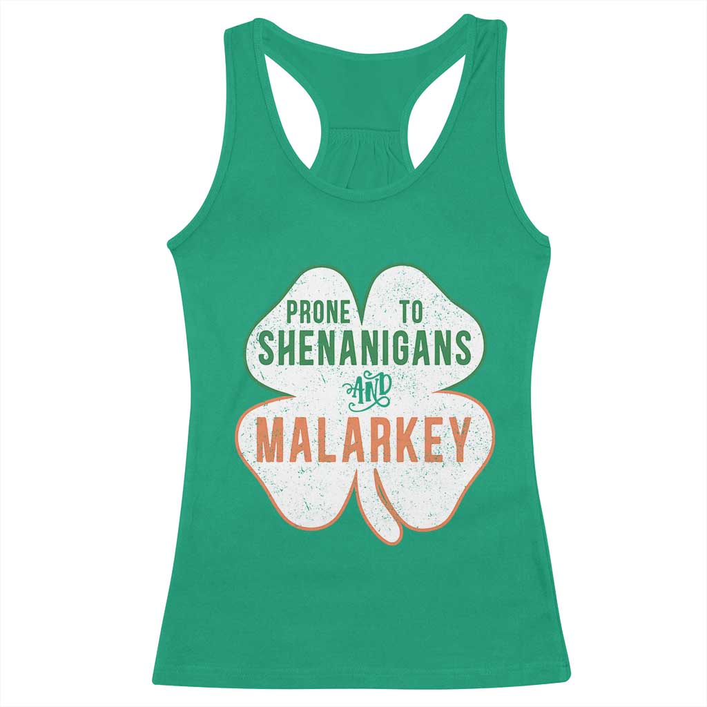 Prone to Shenanigans and Malarkey Racerback Tank Top Funny St Patricks Day Shamrock