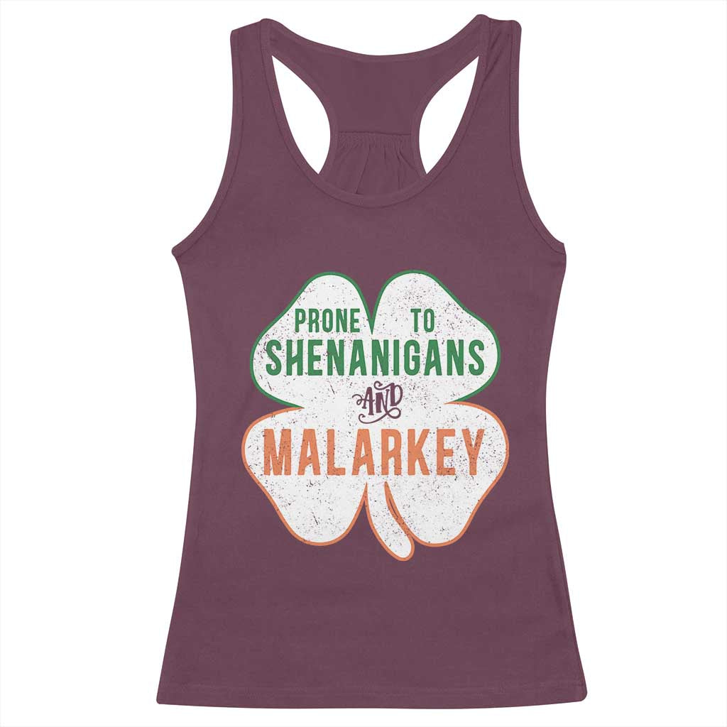 Prone to Shenanigans and Malarkey Racerback Tank Top Funny St Patricks Day Shamrock