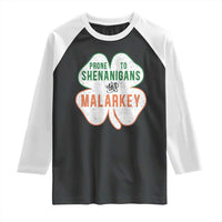 Prone to Shenanigans and Malarkey Raglan Shirt Funny St Patricks Day Shamrock
