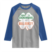 Prone to Shenanigans and Malarkey Raglan Shirt Funny St Patricks Day Shamrock