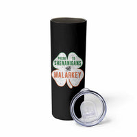 Prone to Shenanigans and Malarkey Skinny Tumbler Funny St Patricks Day Shamrock