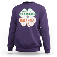 Prone to Shenanigans and Malarkey Sweatshirt Funny St Patricks Day Shamrock