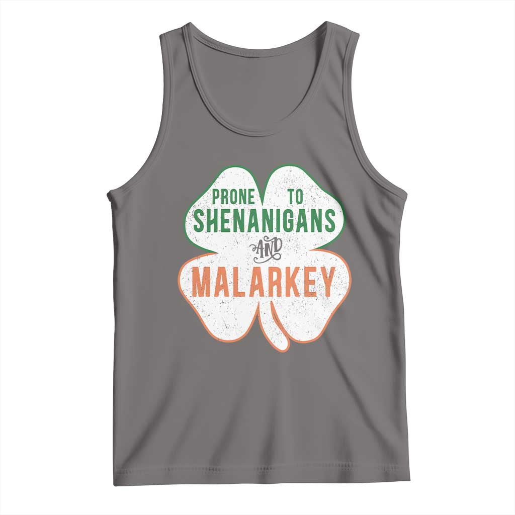 Prone to Shenanigans and Malarkey Tank Top Funny St Patricks Day Shamrock